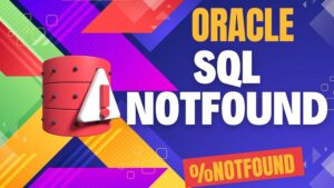 Oracle SQL NOTFOUND